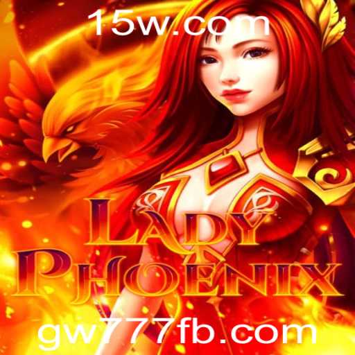 Descubra a Magia de LadyPhoenix: Um Mergulho no Mundo do Jogo GW777